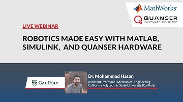Robotics made easy with MATLAB Simulink and Quanser hardware | Webinar Recording