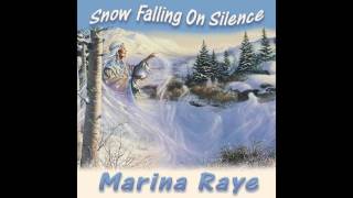 Snow Falling on Silence by Marina Raye, the "Feminine Voice of the Native Flute"