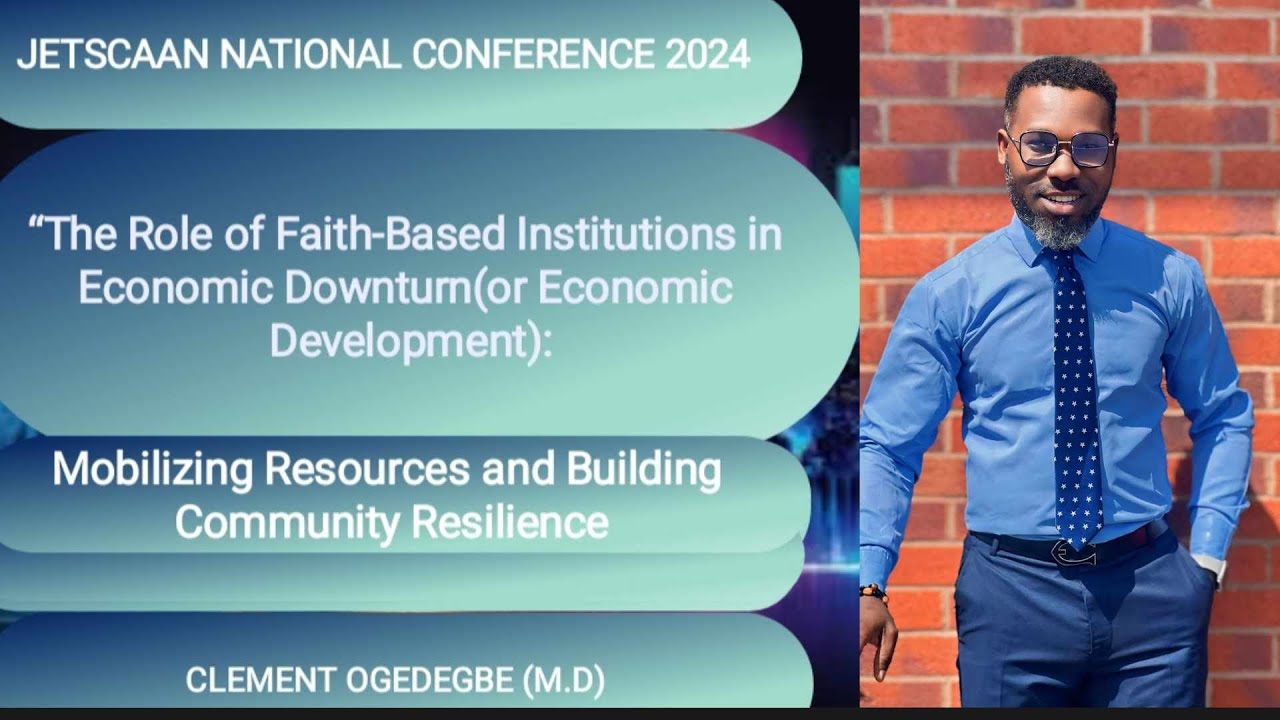 The Role of Faith-Based Institutions on Economic Development By Dr. Clement Ogedegbe