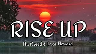 Rise Up - Nu Breed & Jesse Howard (LYRICS)