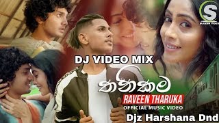 thanikama--e0-b6-ad-e0-b6-b1-e0-b7-92-e0-b6-9a-e0-b6-b8-dj---mix-raveen-tharuka-djz-harshana-dnd-sudesh-