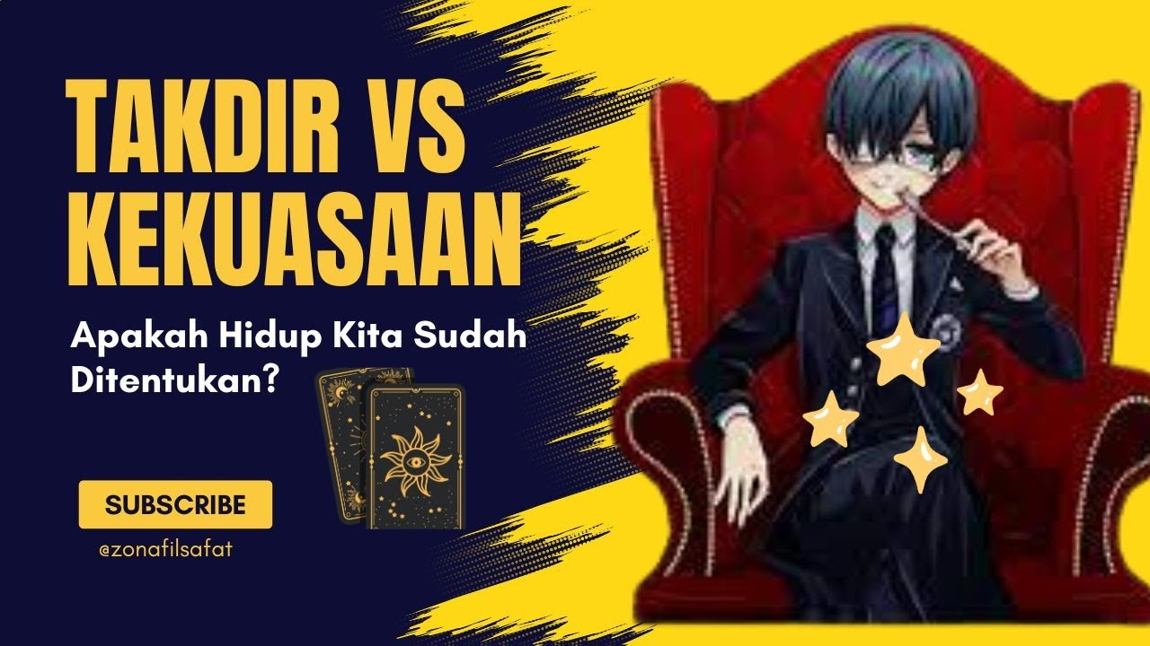 Takdir vs Kekuasaan I Apakah Hidup sudah Ditentukan