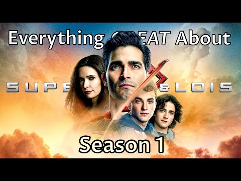 Everything GREAT About Superman & Lois! (Season 1)