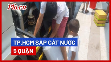 5 quận TP.HCM có thể bị cắt nước cuối tuần này - PLO