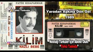 Fatih Kısaparmak - Yaradan Aşkına 1989 [Yüksek Kalite]