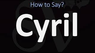 How to Pronounce Cyril? (CORRECTLY) 