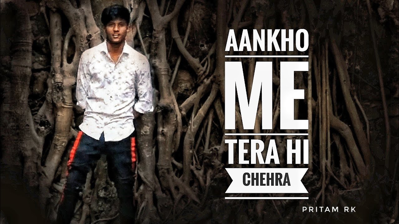 aankho me tera hi chehra mp3 download songspk aankho me tera hi chehra mp3 download songspk