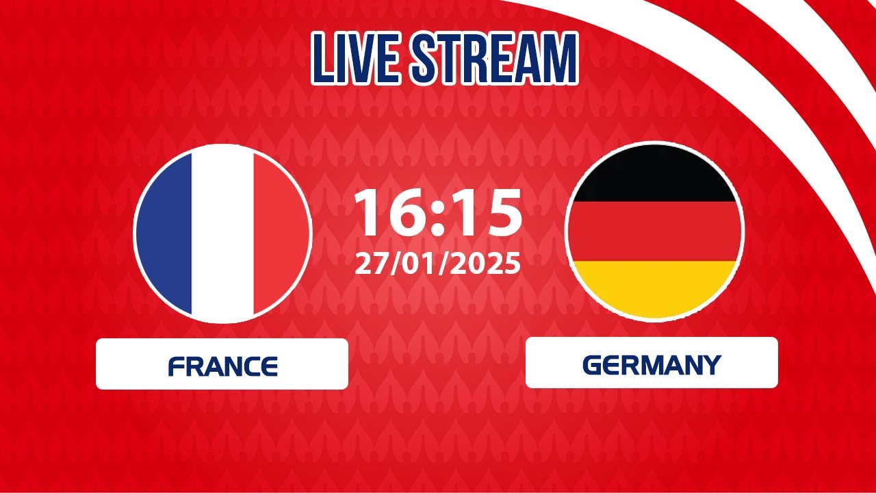 🔴 France vs Germany | Class revealed in decisive moments