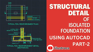 Structural Detailing in AutoCAD | Isolated Foundation | Part-2 | ilustraca | Sandip Deb