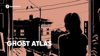 Ghost Atlas - Gaps In The Armoire