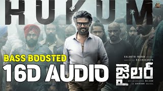 HUKUM 16D AUDIO BASS BOOSTED||8D SONGS TELUGU||JAILER 8D SONGS TELUGU||BASS BOOSTED 8D SONGS TELUGU