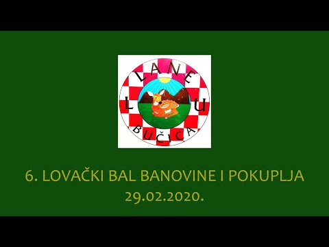 6  Lovački bal Banovine i Pokuplja, 2020 god