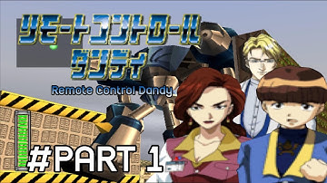 Remote Control Dandy Part 1/2