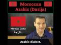Moroccan Arabic (Darija)