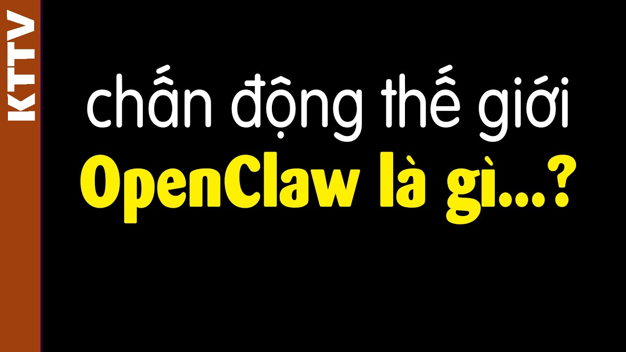 OpenClaw là gì mà ở đâu người ta cũng nói về nó?