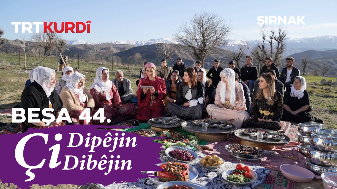 Çi Dipêjin Çi Dibêjin - Beşa 43. (Şırnak/Balveren)