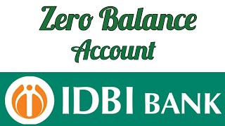 How To Open Zero Balance Account In IDBI Bank || All Facility