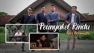 Apex Bramasta - Peunyaket Rindu  | Lagu Aceh Terbaru