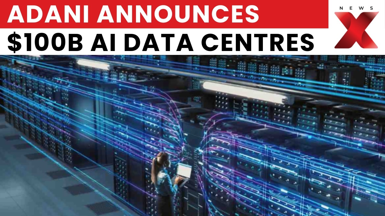 Adani Pledges $100B for AI-Ready Data Centres, Renewable Energy by 2035 | Latest News | NewsX