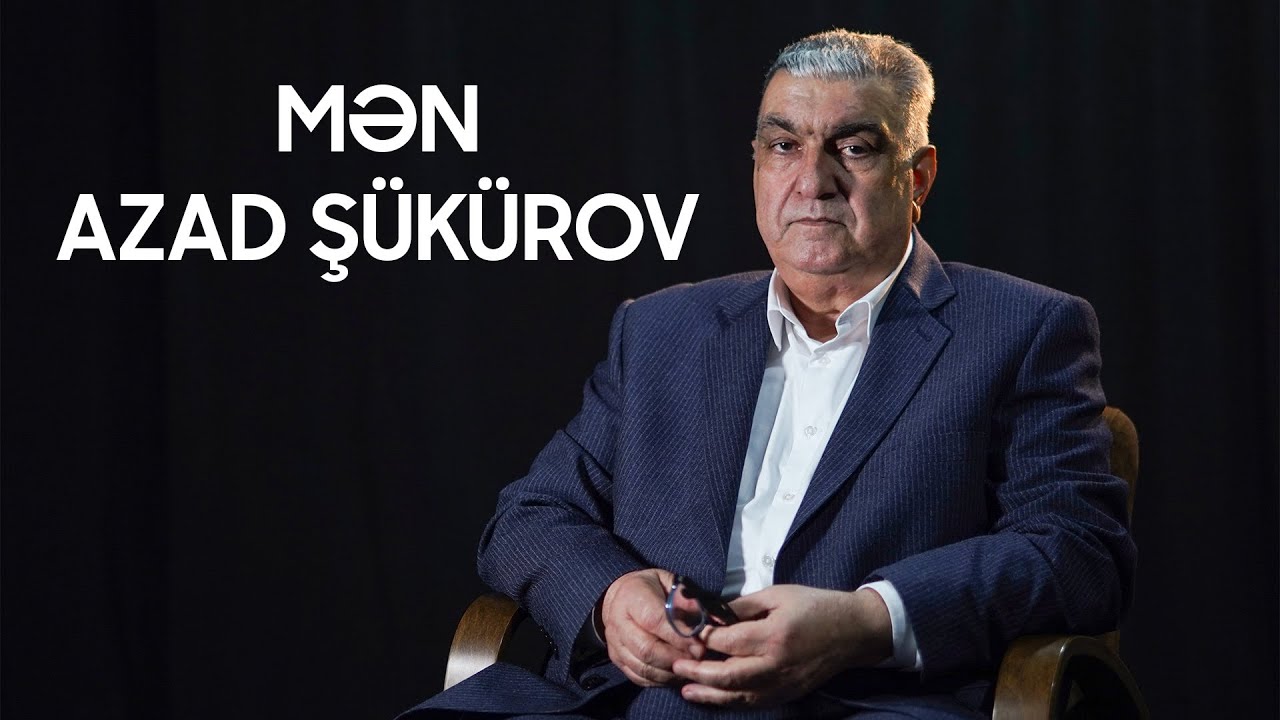 Mən Azad Şükürov