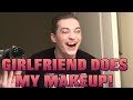 MY GIRLFRIEND DOES MY MAKEUP CHALLENGE