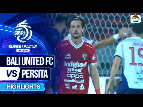 daun4d x 188bon - Bali United FC VS Persita - Highlights | BRI Super League 2025/26