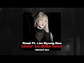 Rosé Ft Lim Byung Soo Livin La Vida Loca Speed Up