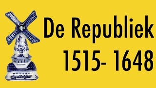 Historische Context Republiek der Zeven Verenigde Nederlanden 15151648 (havo)