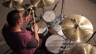 Do it again - Elevation Worship - Ethan Kinnunen Drum Cover chords