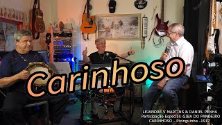 CARINHOSO -  LEJANDRE V MARTINS &DANIEL PENHA (COVER)