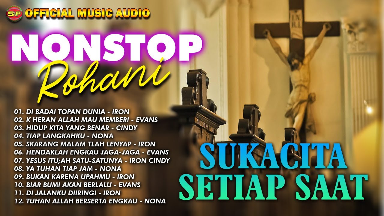 Suka Cita Setiap Saat - Nonstop Lagu Rohani | Pop Rohani | Rohani Terpopuler (Official Music Audio)