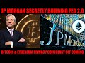 JP MORGAN SECRETLY BUILDING FEDERAL RESERVE 2.0! BITCOIN ETHEREUM & PRIVACY COINS TO THE MOON!