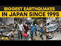 Japan Earthquake: Major Earthquakes That Hit The Island Nation Since The Kobe Disaster In 1995