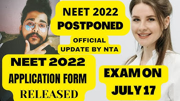 NEET 2022 EXAM DATE DECLARED ON 17TH JULY BY NTA OFFICIAL/NOTIFICATION RELEASED #NEET2022