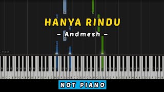 Hanya Rindu (Andmesh) - Not Piano Tutorial