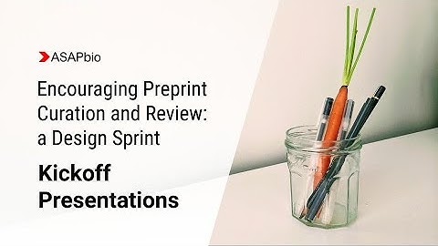 #PreprintSprint Kickoff Presentations