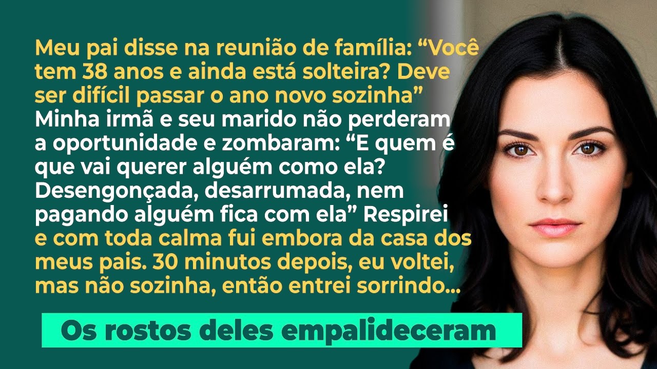 Meu pai disse; 'Sua irmã quer algo mais família, não apareça no jantar' Minutos depois, eu entrei
