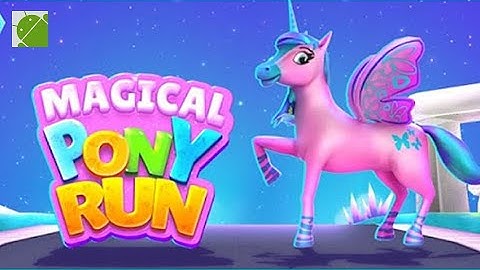 Magical Pony Run Unicorn Runner - Android Gameplay FHD