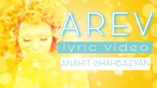 Anahit Shahbazyan - Arev Lyrics Video