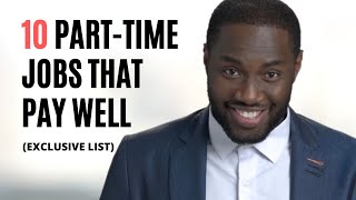 10 Part-Time Jobs That Pay Well | EXCLUSIVE LIST