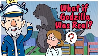 What if Godzilla was Real?