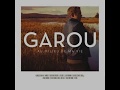 Garou ~ La Felure