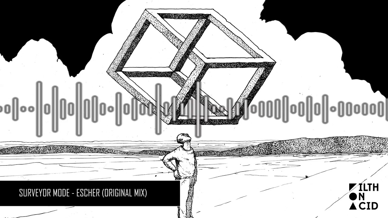 Surveyor Mode - Escher (Original Mix)