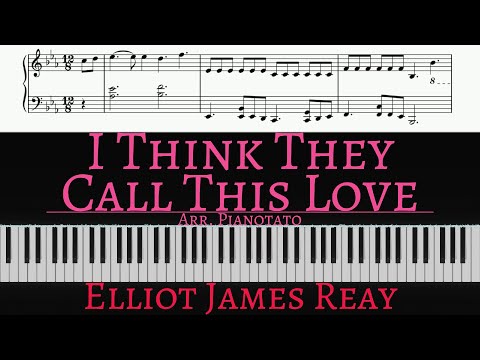 I Think They Call This Love - Elliot James Reay