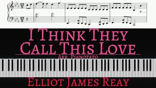 I Think They Call This Love - Elliot James Reay