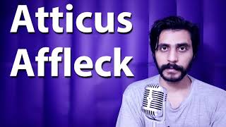 Celebrity How To Pronounce Atticus Affleck Wealth