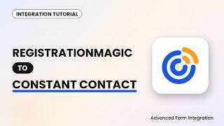 RegistrationMagic to Constant Contact Integration Tutorial | AFI Update
