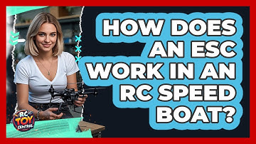 How Does An ESC Work In An RC Speed Boat? - RC Toy Central