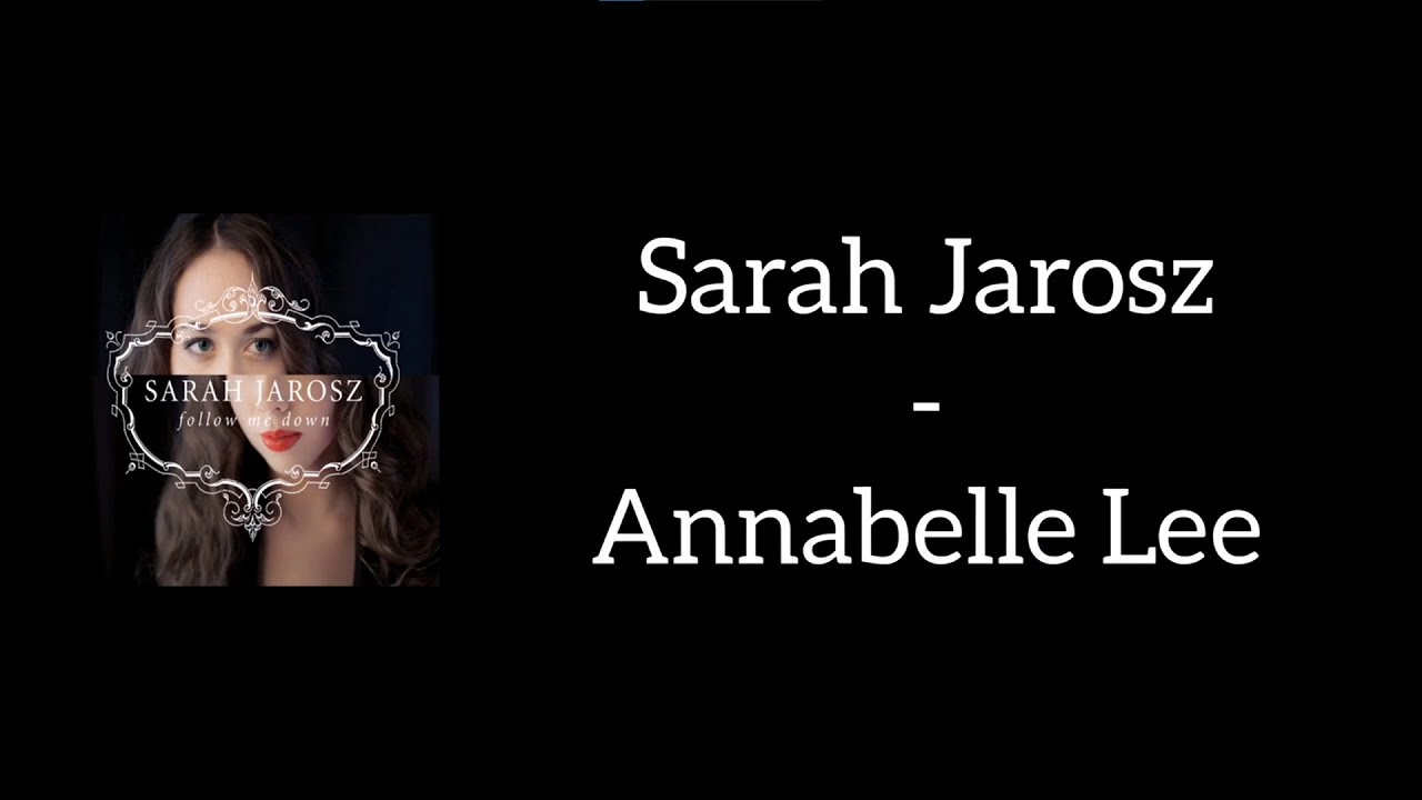 Sarah Jarosz - Annabelle Lee (Lyrics) - YouTube