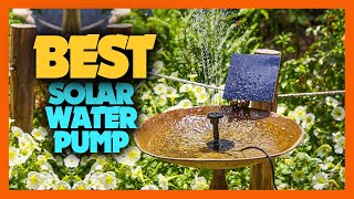 Top 10 Best Solar Water Pump of 2024